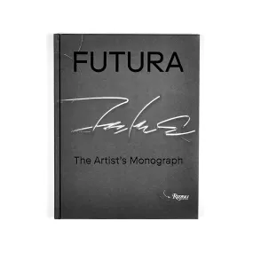 Futura: The Artist's Monograph